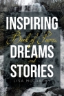 Inspiring Book of Poems, Dreams and Stories By Lisa McCarthy Cover Image