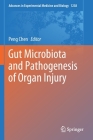 Gut Microbiota and Pathogenesis of Organ Injury (Advances in Experimental Medicine and Biology #1238) Cover Image