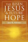The Risen Jesus and Future Hope By Gary R. Habermas Cover Image