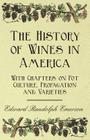 The History of Wines in America By Edward Randolph Emerson Cover Image