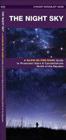 The Night Sky: A Glow-in-the-Dark Guide to Prominent Stars & Constellations North of the Equator Cover Image