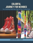 Colorful Journey for Newbies: Yarn Bombing Made Easy Step by Step Crochet Book Cover Image