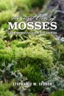 The Secret Lives of Mosses: A Comprehensive Guide for Gardens By Stephanie Stuber Cover Image