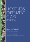 Hypothesis-Experiment Class (Kasetsu) By Haruhiko Funahashi (Editor), Kiyonobu Itakura Cover Image