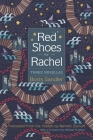 Red Shoes for Rachel: Three Novellas (Judaic Traditions in Literature) Cover Image
