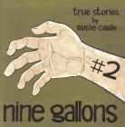 Nine Gallons #2 (Comix Journalism #2) By Susie Cagle Cover Image