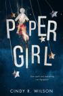 Paper Girl By Cindy R. Wilson Cover Image