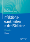 Infektionskrankheiten in Der Pädiatrie - 50 Fallstudien By Cihan Papan (Editor), Johannes Hübner (Editor) Cover Image