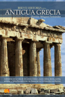 Breve Historia de la Antigua Grecia By Dionisio Muez Fernez Cover Image