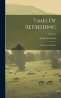 Times Of Refreshing: Mornings [in Dublin]; Volume 2 By J. Denham Smith Cover Image