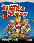 Little King's Story: The Official Strategy Guide By Thomas Wilde Cover Image