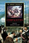 The Cambridge Companion to Cervantes (Cambridge Companions to Literature) By Anthony J. Cascardi, Anthony J. Cascardi (Editor) Cover Image