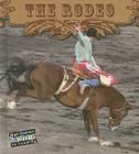 The Rodeo (All about the Rodeo) By Lynn M. Stone Cover Image