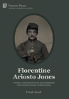 Florentine Ariosto Jones: A Yankee in Switzerland and the Early Globalization of the American System of Watchmaking (B&W) (American History) By Frank Jacob Cover Image