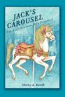 Jack's Carousel: Can Love Overcome Deep Prejudice? By Shirley A. Rorvik Cover Image