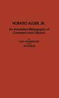 Horatio Alger, Jr.: An Annotated Bibliography of Comment and Criticism (Scarecrow Author Bibliographies #54) By Gary Scharnhorst, Jack Bales Cover Image