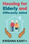 Housing for Elderly and Differently-Abled By Krishna Kant Cover Image