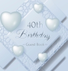 40th Birthday Guest Book: Ice Sheet, Frozen Cover Theme, Best Wishes from Family and Friends to Write in, Guests Sign in for Party, Gift Log, Ha By Birthday Guest Books Of Lorina Cover Image