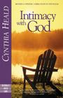 Intimacy with God: Revised and Updated: A Bible Study in the Psalms By Cynthia Heald Cover Image