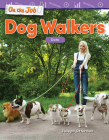 On the Job: Dog Walkers: Data (Mathematics in the Real World) Cover Image