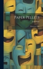 Paper Pellets: Humorous Verse Cover Image