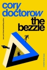 The Bezzle: A Martin Hench Novel (The Martin Hench Novels) By Cory Doctorow Cover Image