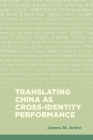 Translating China as Cross-Identity Performance By James St André Cover Image