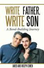 Write Father, Write Son: A Bond-Building Journey By Jared Cohen, Joseph Cohen Cover Image