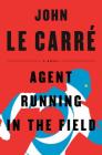 Agent Running in the Field: A Novel Cover Image