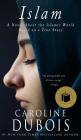 Islam: A Novel About the Islamic World Based on a True Story By Caroline DuBois Cover Image