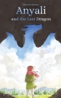 Anyali And The Last Dragon Cover Image
