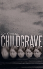 Childgrave By Ken Greenhall Cover Image