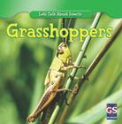 Incredible Grasshoppers (Incredible World of Insects) By Susan Ashley Cover Image