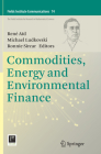 Commodities, Energy and Environmental Finance (Fields Institute Communications #74) By René Aïd (Editor), Michael Ludkovski (Editor), Ronnie Sircar (Editor) Cover Image
