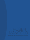 Robert Mangold: Beyond the Line: Paintings and Project  2000-2008 By Douglas Dreishpoon, Marla Prather (Text by), William Pedersen (Commentaries by) Cover Image
