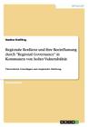 Regionale Resilienz und ihre Beeinflussung durch Regional Governance in Kommunen von hoher Vulnerabilität: Theoretische Grundlagen und empirische Erhe Cover Image
