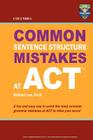 Columbia Common Sentence Structure Mistakes at ACT By Richard Lee Ph. D. Cover Image