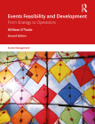 Events Feasibility and Development: From Strategy to Operations (Events Management) Cover Image