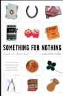 Something for Nothing: Luck in America By Jackson Lears Cover Image