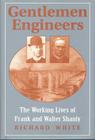 Gentlemen Engineers: The Careers of Frank and Walter Shanly Cover Image