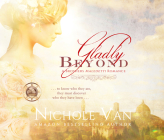 Gladly Beyond By Nichole Van, Alan Carlson (Read by), Kimberly Wetherell (Read by) Cover Image