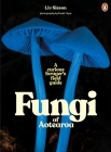 Fungi of Aotearoa: A Curious Forager's Field Guide Cover Image