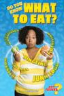 Do You Know What to Eat? (Got Issues?) By Kathlyn Gay Cover Image