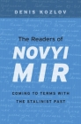 Readers of Novyi Mir: Coming to Terms with the Stalinist Past By Denis Kozlov Cover Image