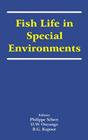 Fish Life in Special Environments By Philippe Sebert (Editor), D. W. Onyango (Editor), B. G. Kapoor (Editor) Cover Image