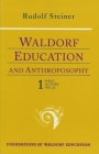 Waldorf Education and Anthroposophy 1: (Cw 304) (Foundations of Waldorf Education #13) Cover Image