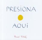 Presiona Aqui (Press Here Spanish language edition) Cover Image