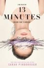 13 Minutes: A Novel Cover Image