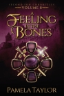 A Feeling in the Bones By Pamela Taylor Cover Image