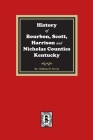 History of Bourbon, Scott, Harrison and Nicholas Counties, Kentucky Cover Image